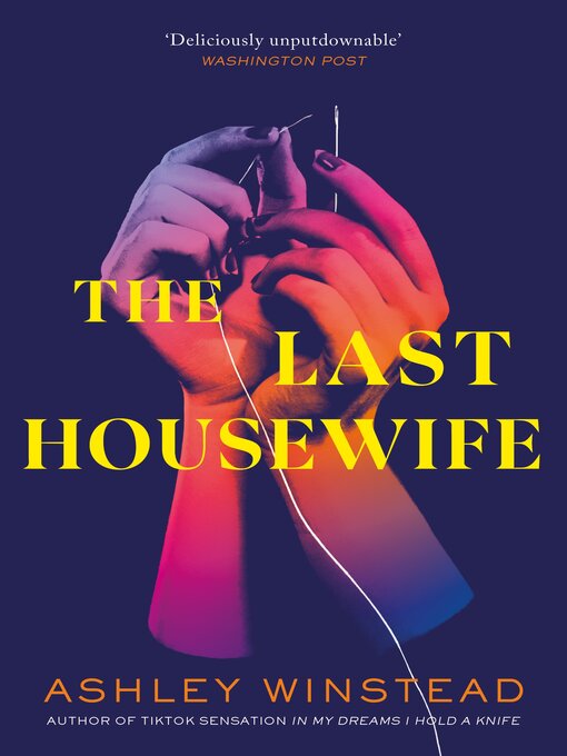 Title details for The Last Housewife by Ashley Winstead - Available